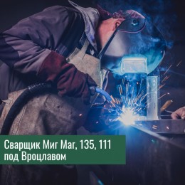 Сварщик Миг Маг, 135, 111 под Вроцлавом