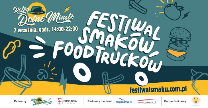 Festiwal Smaków Food Trucków na RETRO Dolne Miasto